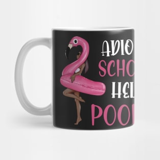 Adios School Hello Pool Funny Student or Teacher - Teacher Student Summer Sayings Flamingo - Summer Student Funny Teacher Mug